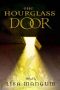 [Hourglass Door 01] • Hourglass Door Trilogy 01 - The Hourglass Door